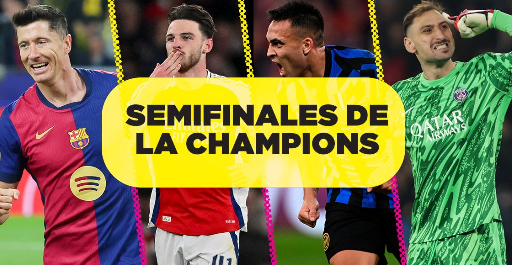 Así se jugarán las semifinales de la Champions League 2025