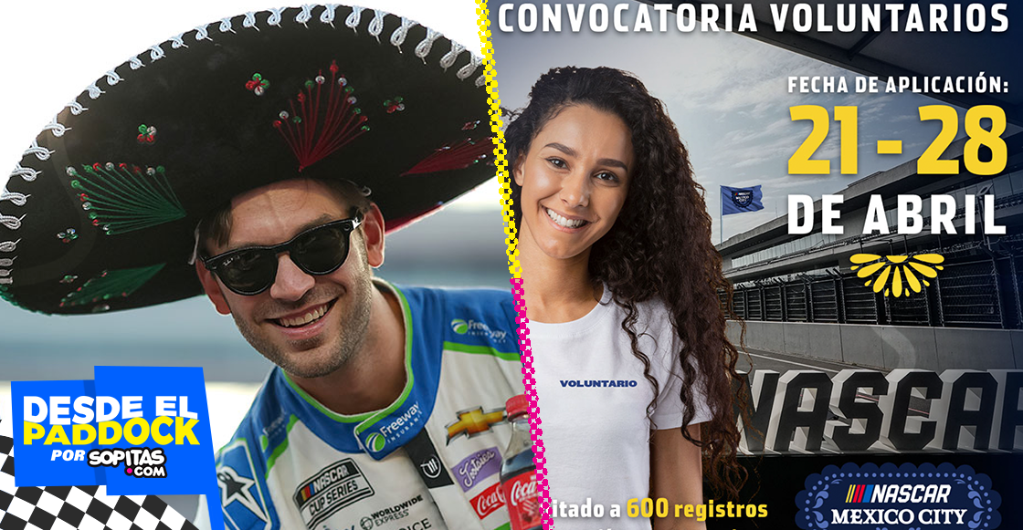 Voluntarios para la Nascar en México: Fecha de registro y requisitos