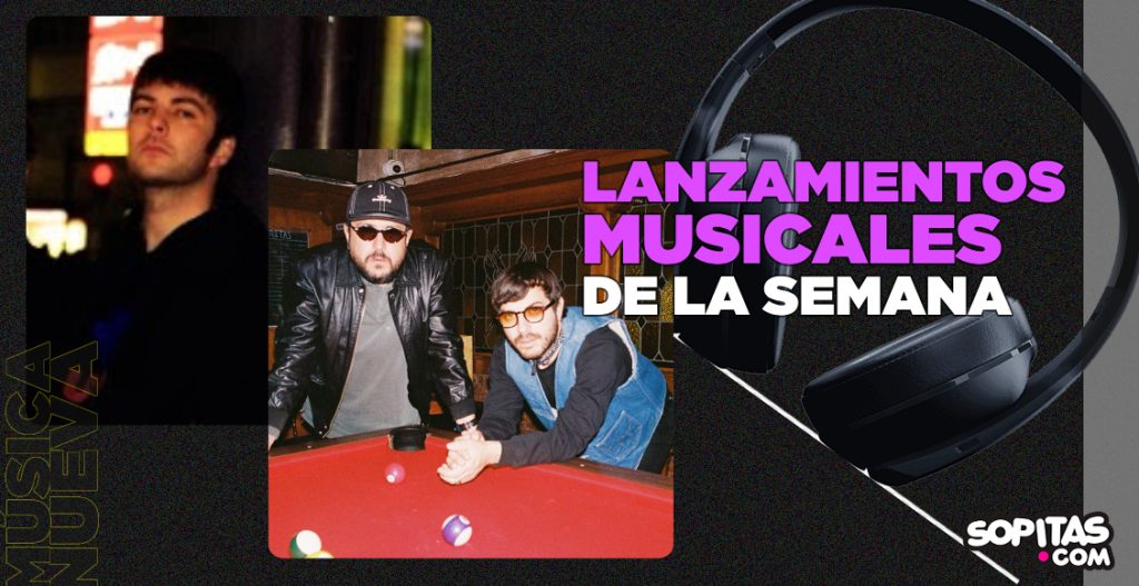 Nuevas canciones de la semana